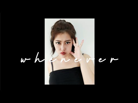 WHENEVER by Lexieliu