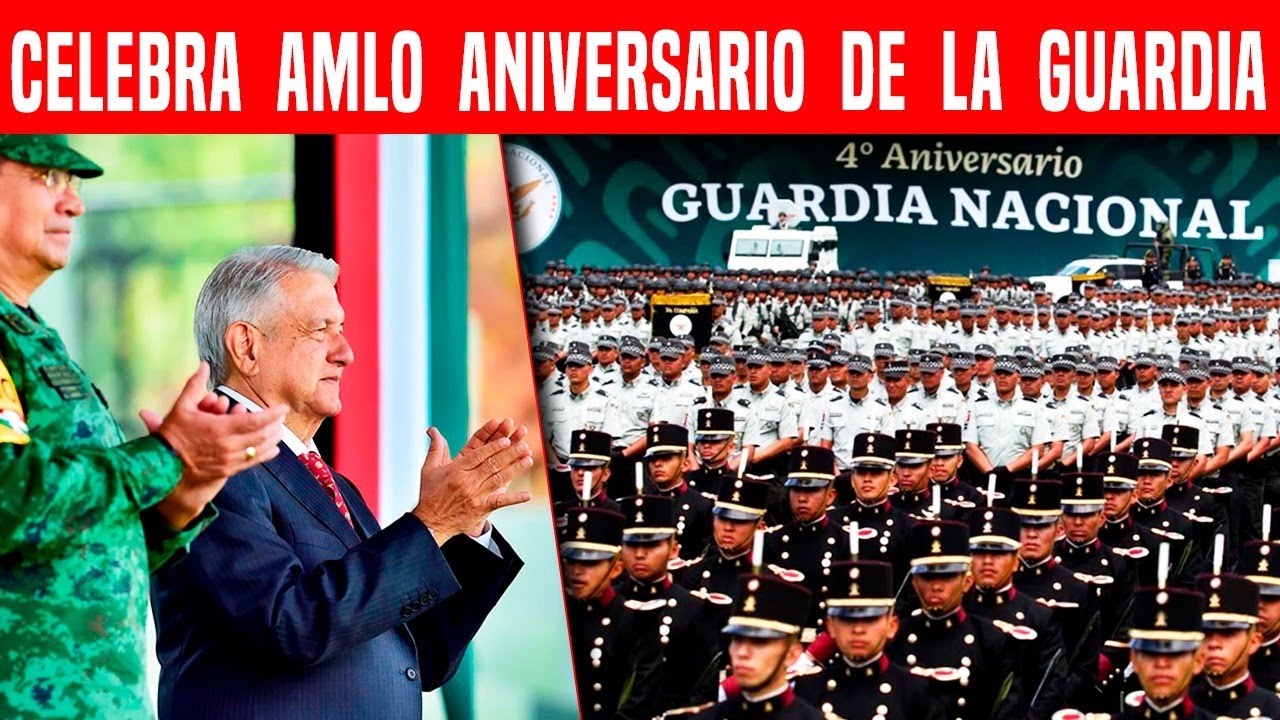 CELEBRA AMLO ANIVERSARIO DE LA GUARDIA - YouTube
