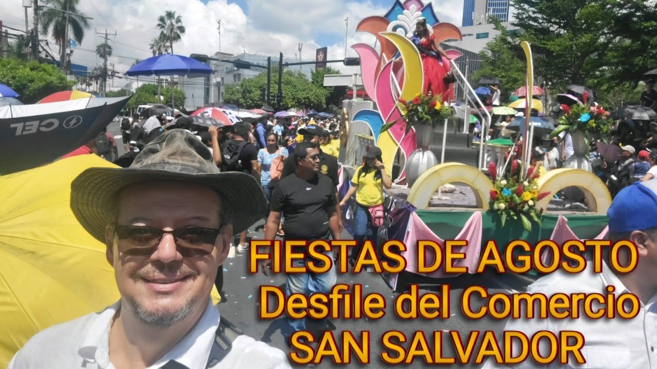Fiestas Patronales de San Salvador -Desfile del Comercio #elsalvador #