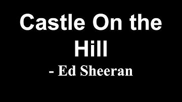 Castle On the Hill - Ed Sheeran (HD)