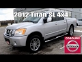 2012 Nissan Titan SL 4x4 Crew Cab Review at Cobourg Nissan