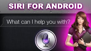 SIRI FOR ANDROID [REAL] screenshot 1