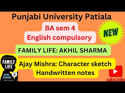 #BA sem 4#Character sketch of Ajay Mishra#Family Life:Akhil Sharma#familylifeAkhilsharmaMeetStudyHub