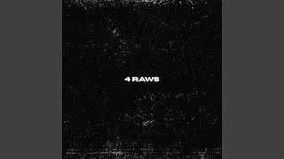 4 Raws (Slowed) - WOWWW