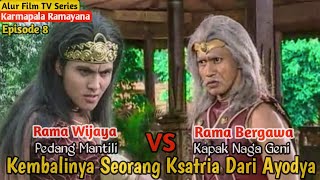 PERTARUNGAN SRI RAMA DAN RAMA BERGAWA ‼️Alur Cerita Karmapala Ramayana - Episode 8