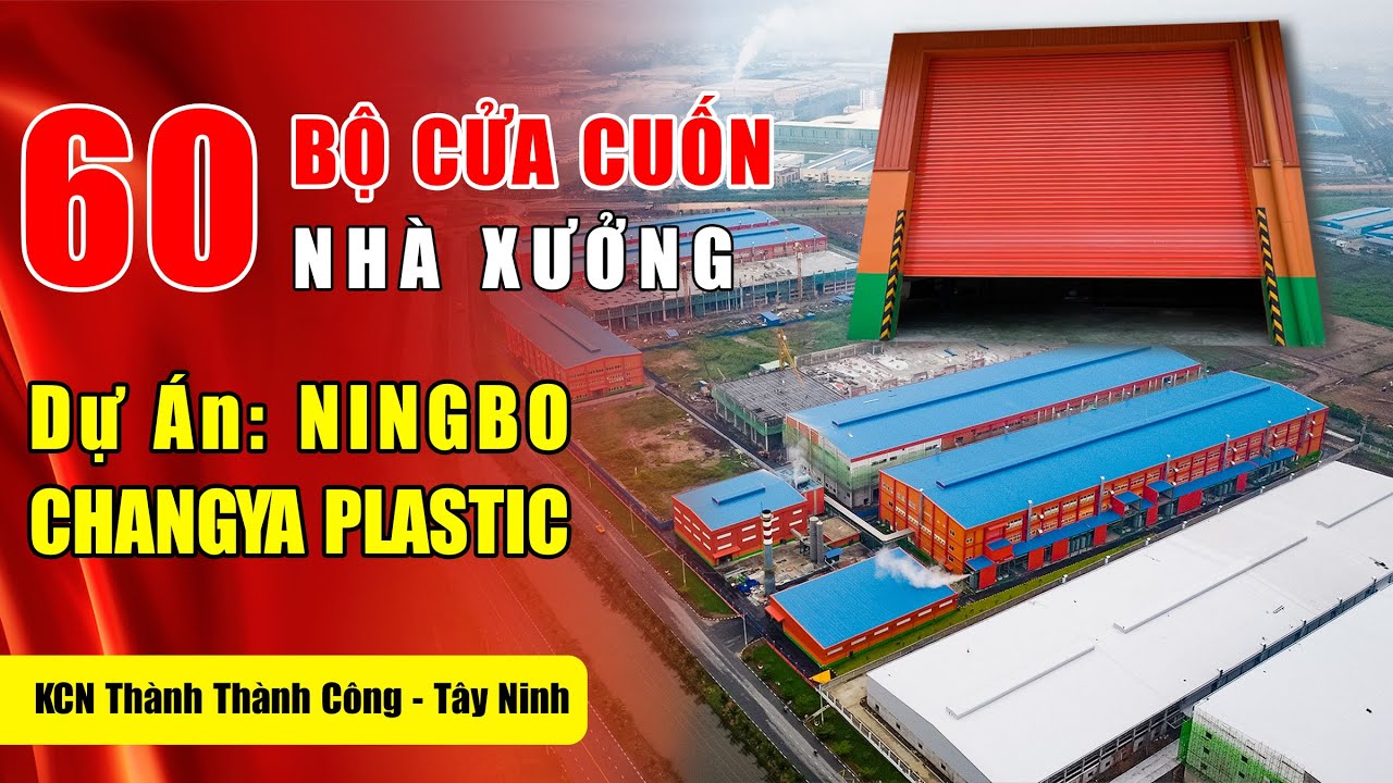Cửa Cuốn Nhà Xưởng Ningbo ChangYa Plastic Tây Ninh | Cửa Cuốn Biên Hòa ...