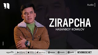 Hasanboy Komilov - Zirapcha (audio 2022)