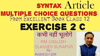 Syntax Article Exercise 2C from excellent book Class 12 solved by Ramesh Sir Net Worth