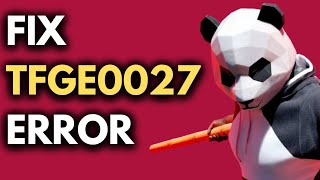 THE FINALS - How to Fix Error Code TFGE0027