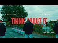 Think About It (B-Roll)
