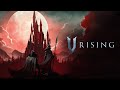 V Rising - часть 3, боссы и фарм