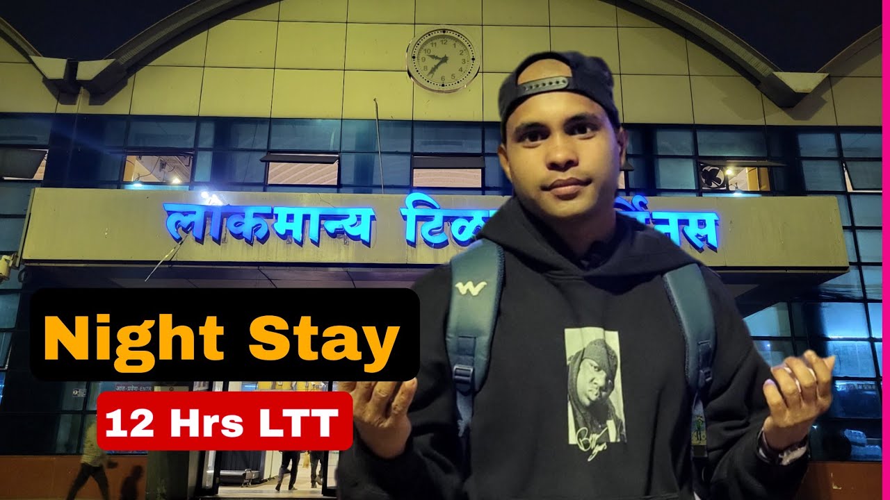 12 Hours Stay at Mumbai LTT....,