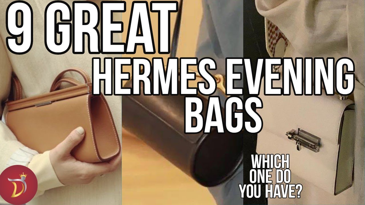 The BEST HERMES EVENING BAGS To Own (Short Version) - YouTube