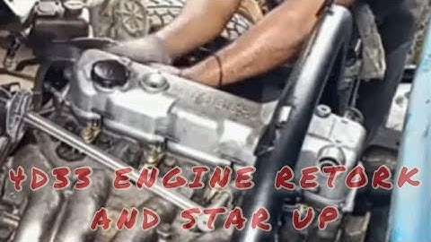 Retork & Start Up Engine | Mitsubishi 4D33 Engine
