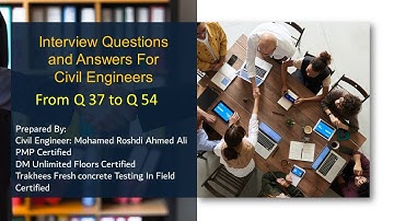 Job interview questions and answers for civil engineers from Q37 - Q54