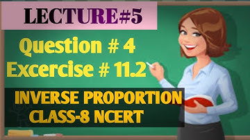 Ex 11.2 Q4 -Chapter 11 - Direct & Inverse Proportion - Maths class 8th -CBSE-NCERT
