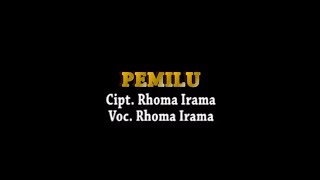 Rhoma Irama - Pemilu (Unofficial Lyric Video)
