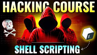 Hacking with SHELL SCRIPTING in One Video (Beginner to Pro) | Shell Scripting Full Tutorial