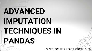 Advanced Imputation Techniques in Pandas