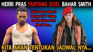 Resmi Herri Pras Tantang Duel Bahar Smith!! Orang Ini Sudah Kelewatan Nipu Ummat Islam Di Indonesia?