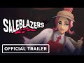 Saleblazers - Official Early Access Release Trailer