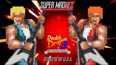 Super MadNES - Double Dragon 3 [Arcade] - "Streets Of U.S.A." - Official Video - Band Cover