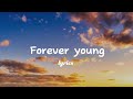 Forever Young Lyrics Music Travel вќ пёЏ Ft Bugoy Drilon Forever Young Lyrics Music Travel вќ пёЏ Ft Bugoy Drilon