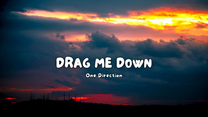 One Direction - Drag me down (Lyrics)