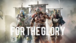 For Honor | For The Glory [GMV]