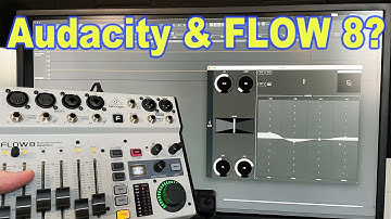 Multi-Track Recording in Audacity with the Behringer FLOW 8