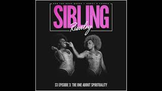 Sibling Rivalry S3 Ep 3 The One About Spirituality