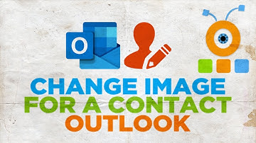 How to Change Image for a Contact in Outlook