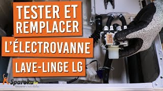 Comment tester et changer l'électrovanne de votre lave-linge LG ?