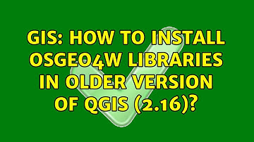 GIS: How to install OSGeo4W libraries in older version of QGIS (2.16)? (2 Solutions!!)