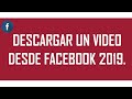 #TUTORIAL | Pasos para descargar videos desde Facebook 2019.