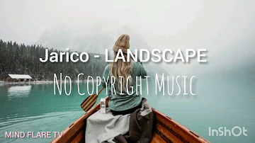 || Jarico - Landscape [NCS- No Copyright Sounds]