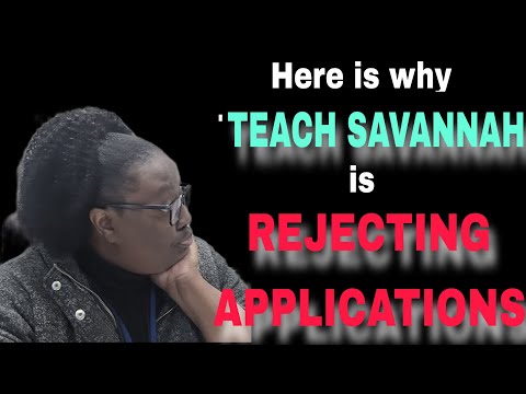 Is Teach Savannah (SCCPSS) HYPE ⁉️| Top 4 Reasons for Applications Being Rejected || Malika's Flex