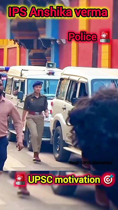 🇮🇳IPS Anshika Verma UPSC Motivation Police (CSE) 🚨🎯📚 #ips #upscwala #motivation #viral.🔥