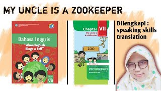 bahasa Inggris kelas 8 semester 2 chapter 7 My uncle is a zookeeper