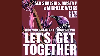 Lets Get Together (Mod & Staffan Thorsell Deep Dub)