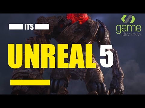 Unreal 5 - Nanite & Lumen & Unity - Game Dev Show #58