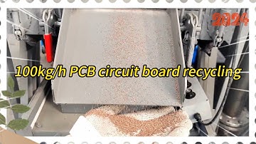 100kg/h PCB circuit board recycling-Unveiling the Sustainable Tech Revolution