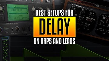 My favourite Delay setups for Arps and Leads and a bit extra on Reverbs