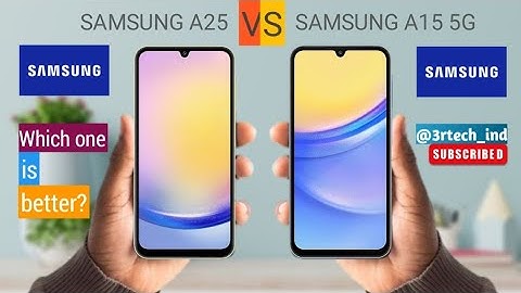 Samsung A25 VS Samsung A15 5G 🔥 Full Comparison #3RTech_Ind