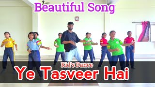 Ye Tasveer Hai | Dance Cover | Kid's Dance | Beautiful song | Easy Step for kid's | Ravi Gupta 🥰