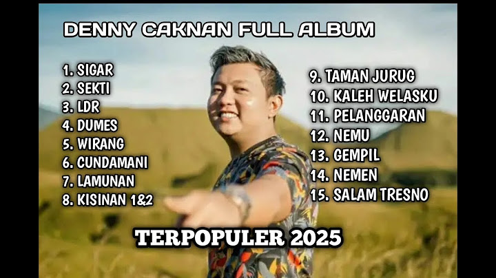 DENNY CAKNAN ALL SONGS "SEKTI" l FULL ALBUM TERBARU 2024