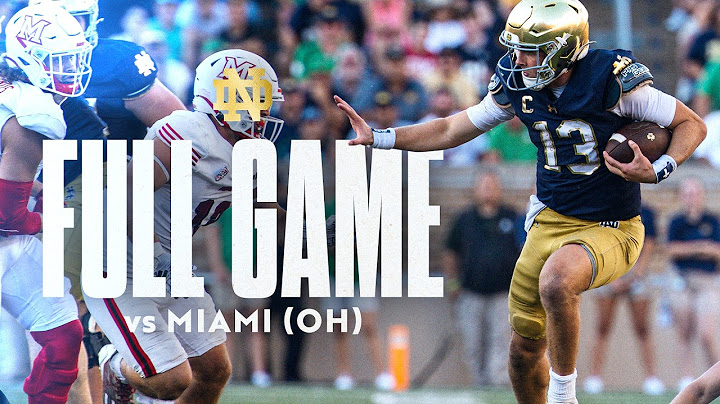 FULL GAME | Notre Dame Football vs Miami (OH) (2024)