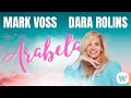 Mark voss  dara rolins  arabela official lyric