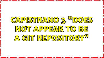 capistrano 3 "does not appear to be a git repository"