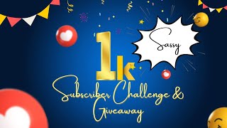 #sassy1Kchallenge // My 1K Subscriber Challenge & Giveaway // May 29, 2024